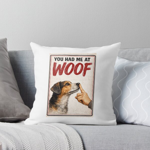 Item preview, You had me at woof designed and sold by Creations by Dean.