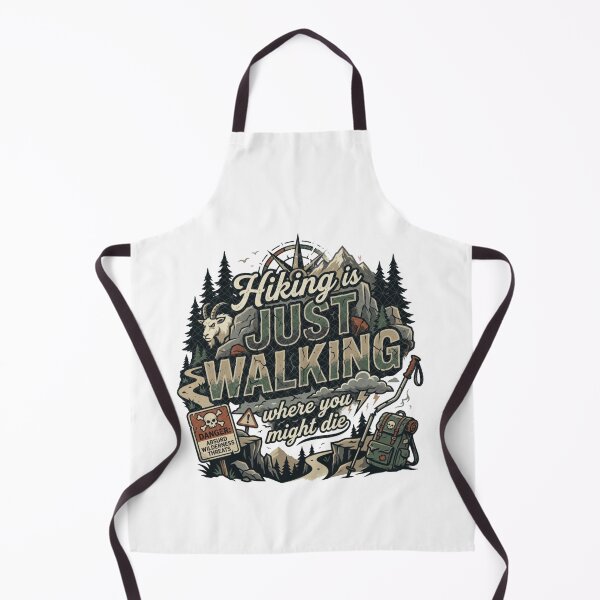 Item preview, Hiking Is Just Walking Where You Might Die designed and sold by Gbriel3.