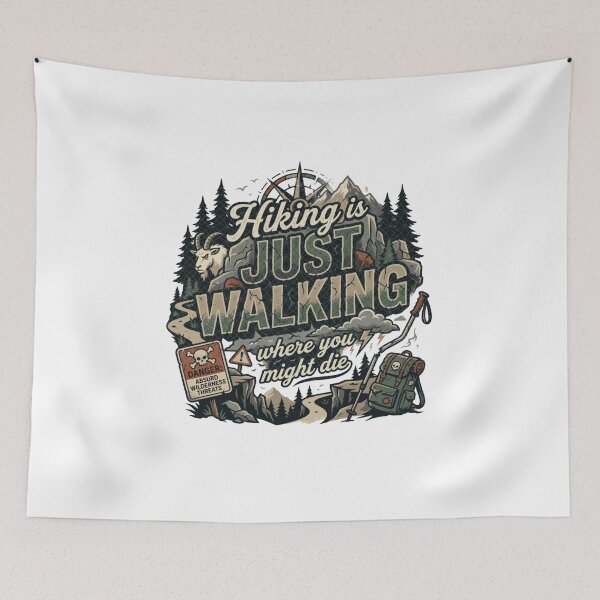 Item preview, Hiking Is Just Walking Where You Might Die designed and sold by Gbriel3.