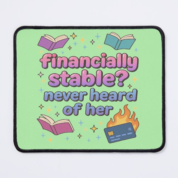 Item preview, Financially Stable? Never Heard Of Her Funny Book Lover Design designed and sold by BookedAndDesign.