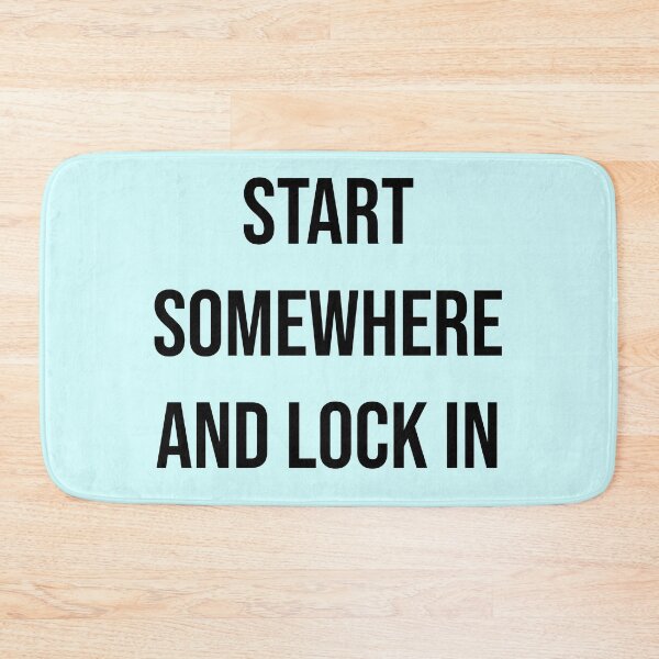 Item preview, Start Somewhere and Lock In Motivational Quote T-Shirt | Discipline Mindset Typography Design designed and sold by Creations by lyne.
