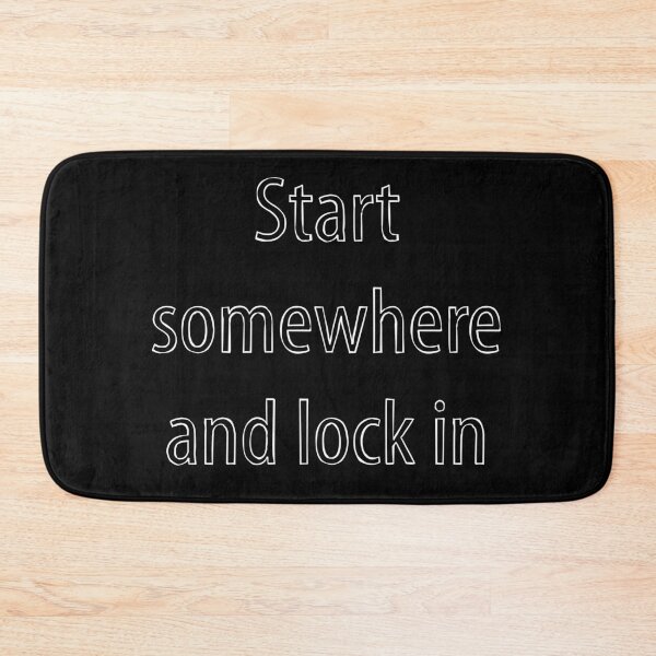 Item preview,   Start Somewhere and Lock In Motivational Quote T-Shirt | Discipline Mindset Typography Design 25 designed and sold by Creations by lyne.