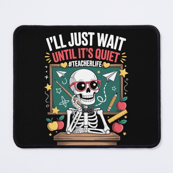 Item preview, I’LL JUST WAIT UNTIL IT’S QUIET TEACHER LIFE designed and sold by jkrphoto.