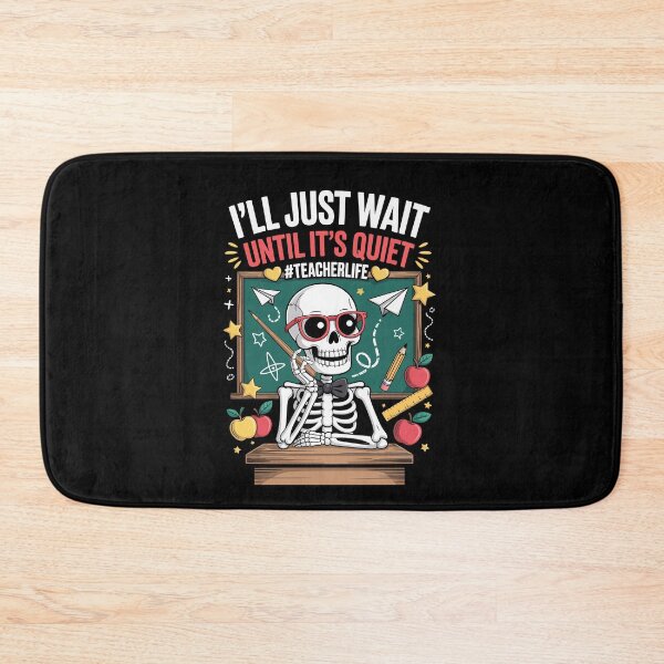 Item preview, I’LL JUST WAIT UNTIL IT’S QUIET TEACHER LIFE designed and sold by jkrphoto.