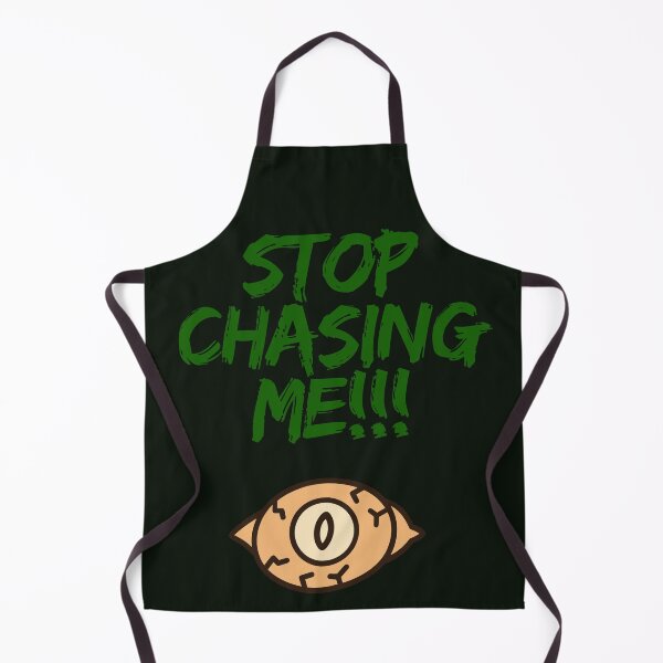 Item preview, Stop Chasing Me Funny Creepy Eyeball Halloween designed and sold by VariusDesigns.