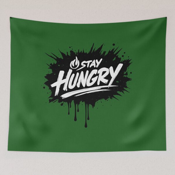 Item preview, Stay Hungry Never Settle designed and sold by xmoudx.