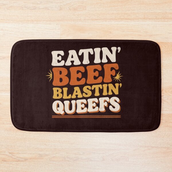 Item preview, Eatin Beef Blastin Queefs Funny Retro Sarcastic Quote designed and sold by Malaryk.