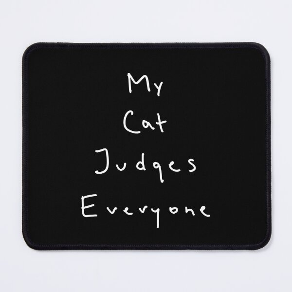 Item preview, My Cat judges everyone, funny quote designed and sold by Malvamalu.