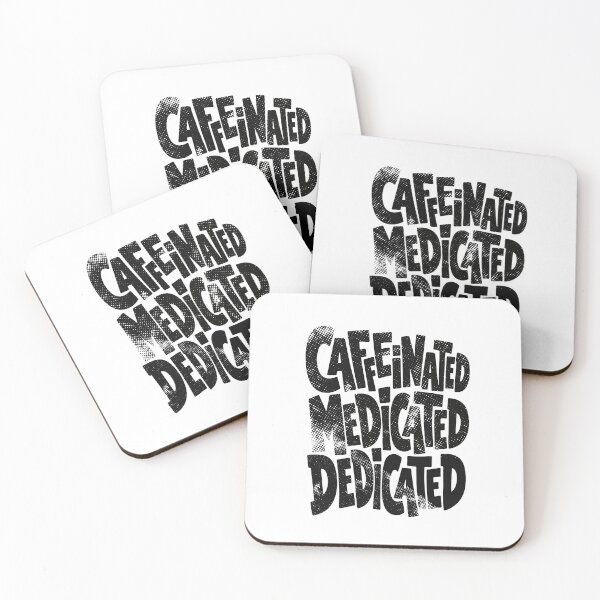 Item preview, Caffeinated Medicated Dedicated Funny Nurse Coffee T-Shirt designed and sold by KiwyStudio.