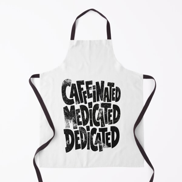 Item preview, Caffeinated Medicated Dedicated Funny Nurse Coffee T-Shirt designed and sold by KiwyStudio.