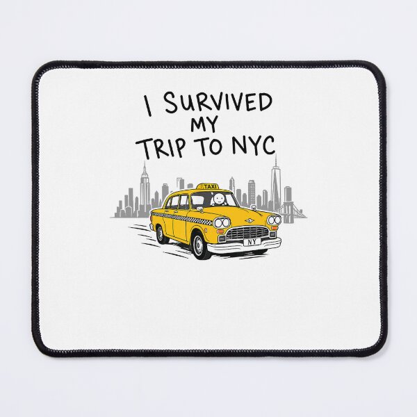 Item preview, I Survived My Trip To NYC Funny New York City Taxi Tourist designed and sold by CocoLama.