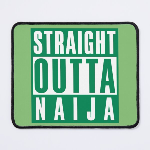 Item preview, Straight Outta Naija designed and sold by MammothArt.