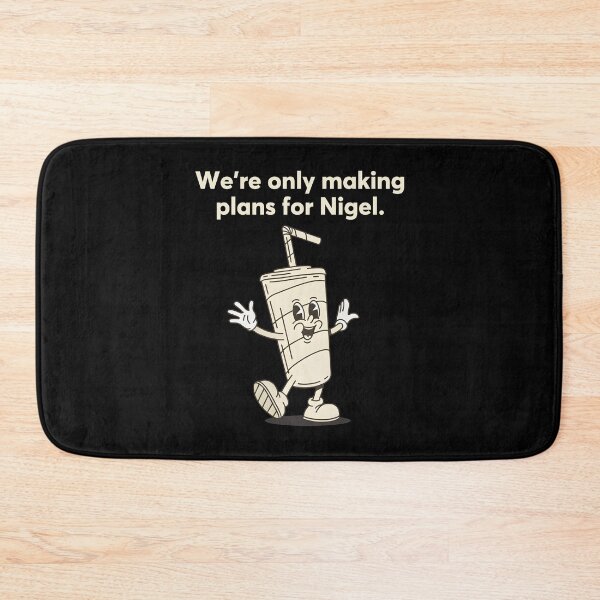 Item preview, We're Only Making Plans For Nigel Funny Song Quote designed and sold by Mind-Drift.