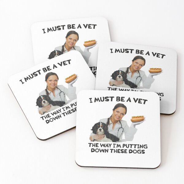Item preview, I Must Be A Vet The Way I'm Putting Down These Dogs Funny Hot Dog Meme designed and sold by CocoLama.