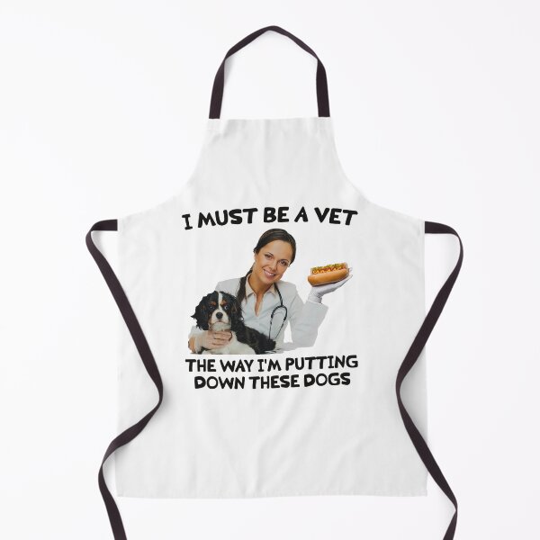 Item preview, I Must Be A Vet The Way I'm Putting Down These Dogs Funny Hot Dog Meme designed and sold by CocoLama.