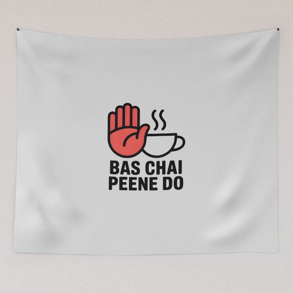 Item preview, Bas Chai Peene Do – Funny Desi Tea Lover Quote Design designed and sold by Swati Art Shop.