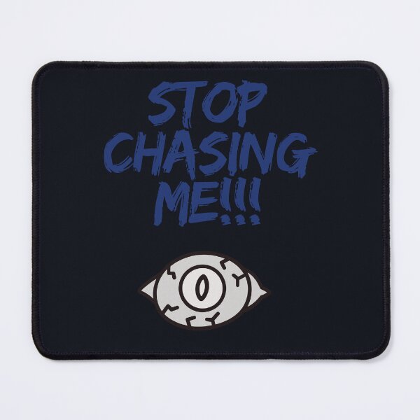 Item preview, Stop Chasing Me Blue Creepy Eyeball Horror designed and sold by VariusDesigns.