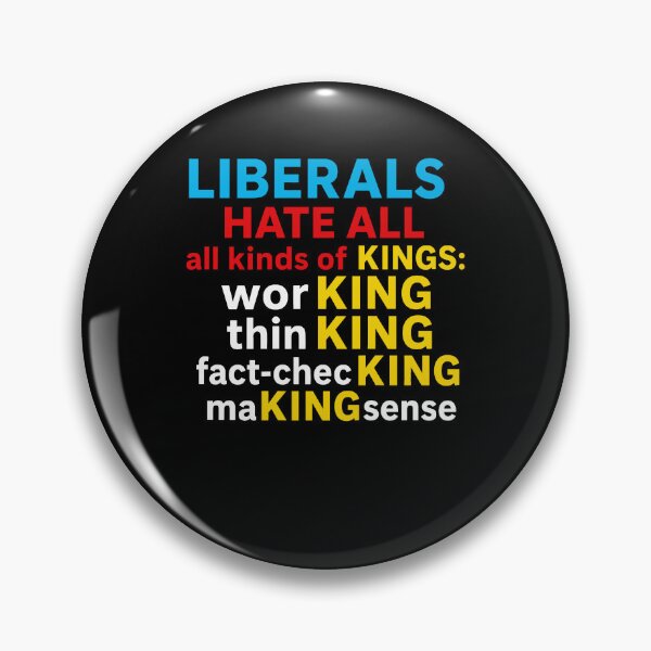 Item preview, Liberals Hate All Kings Political Satire Anti Monarchy Protest Graphic designed and sold by CocoLama.