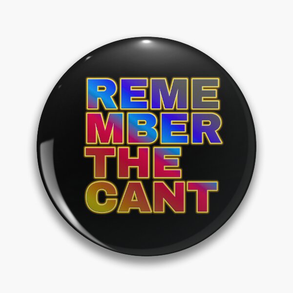 Item preview, Remember the Cant designed and sold by ZooStateofMind.