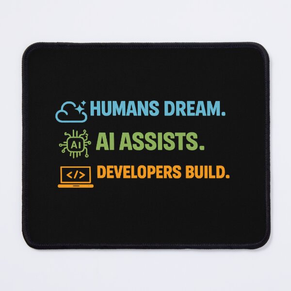 Item preview, Humans Dream AI Assists Developers Build | AI Developer Coding T-Shirt | Programmer Gift designed and sold by Fine Art California.