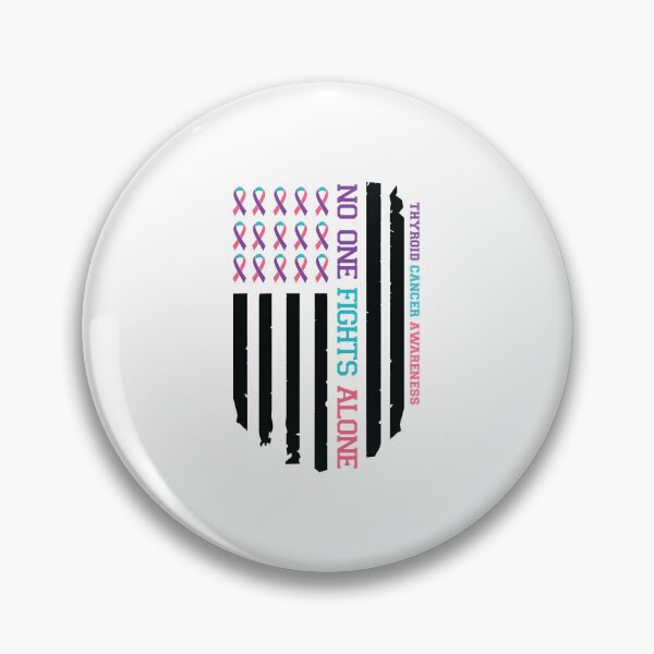 Item preview, Thyroid cancer, no one fights alone, pink purple and teal ribbon designed and sold by BlueDiamond-19.
