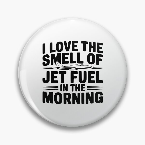 Item preview, I Love The Smell Of Jet Fuel In The Morning designed and sold by Frank Ring.