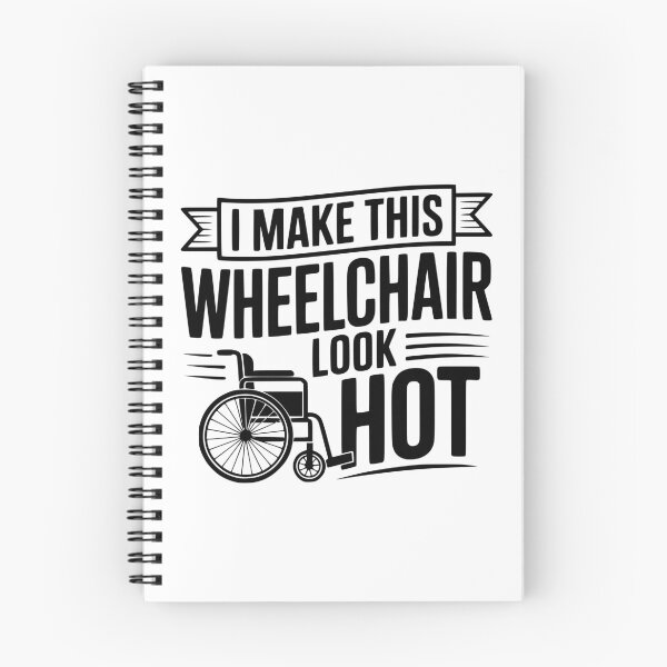 Item preview, I Make This Wheelchair Look Hot designed and sold by Frank Ring.