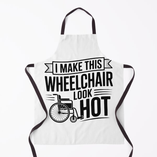 Item preview, I Make This Wheelchair Look Hot designed and sold by Frank Ring.