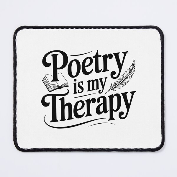 Item preview, Poetry Is My Therapy designed and sold by Frank Ring.