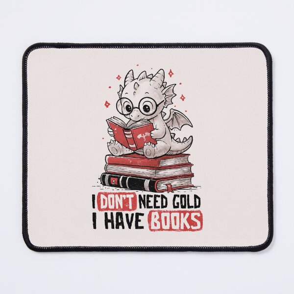Item preview, I Don't Need Gold I Have Books designed and sold by koalateess.