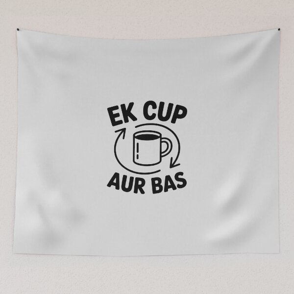 Item preview, Ek Cup Aur Bas – Funny Desi Tea Lover Quote Design designed and sold by Swati Art Shop.