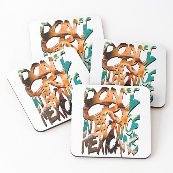Item preview, Don’t Cry in Front of Mexicans designed and sold by Migoche Créations.
