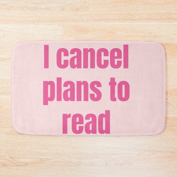 Item preview, I cancel plans to read funny book lovers quotes / introvert reading humor2  designed and sold by Creations by lyne.