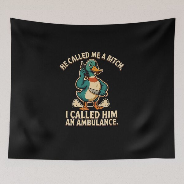 Item preview, Copy of He Called Me A Bitch I Called Him an Ambulance Funny Woman Design designed and sold by DarkRelicStudio.
