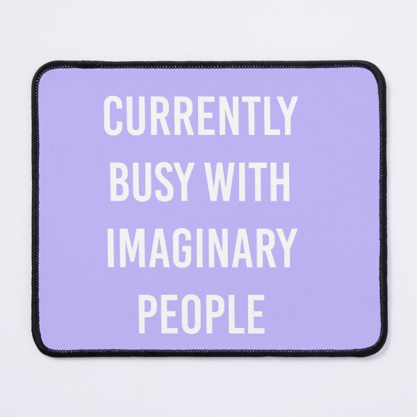 Item preview, Currently busy with imaginary people funny reader quote/ book lovers introvert humor  designed and sold by Creations by lyne.