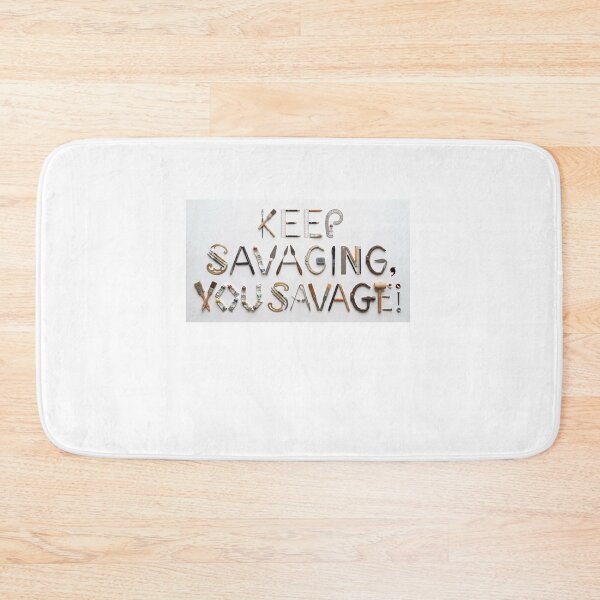 Item preview, keep on savaging, you savage! designed and sold by Goode-sense2025.