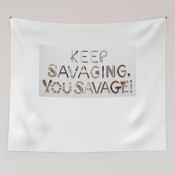 Item preview, keep on savaging, you savage! designed and sold by Goode-sense2025.