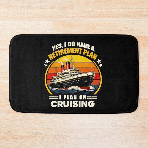 Item preview, Yes I Do Have A Retirement Plan I Plan On Cruising - Funny Cruise Ship Art designed and sold by BendyBeasts.