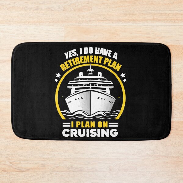 Item preview, Yes I Do Have A Retirement Plan I Plan On Cruising - Funny Cruise Ship Art designed and sold by BendyBeasts.