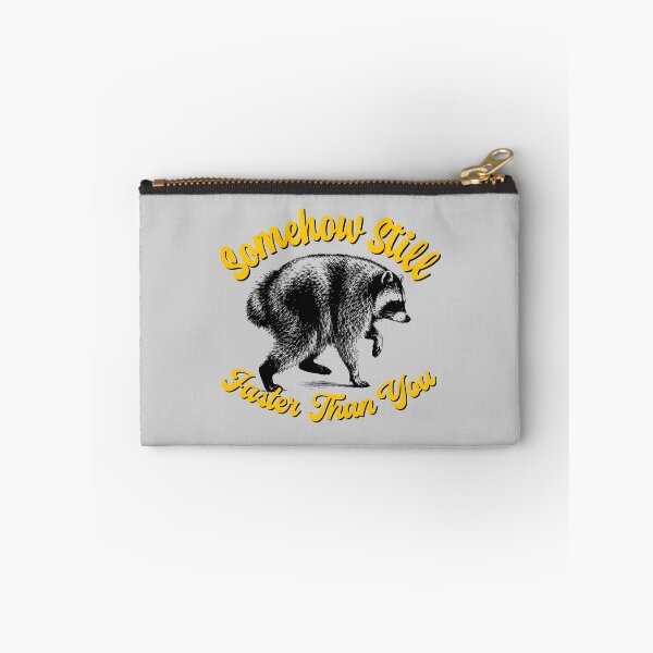 Item preview, Jimothy Raccoon Somehow Still Faster Than You designed and sold by merchxwear.