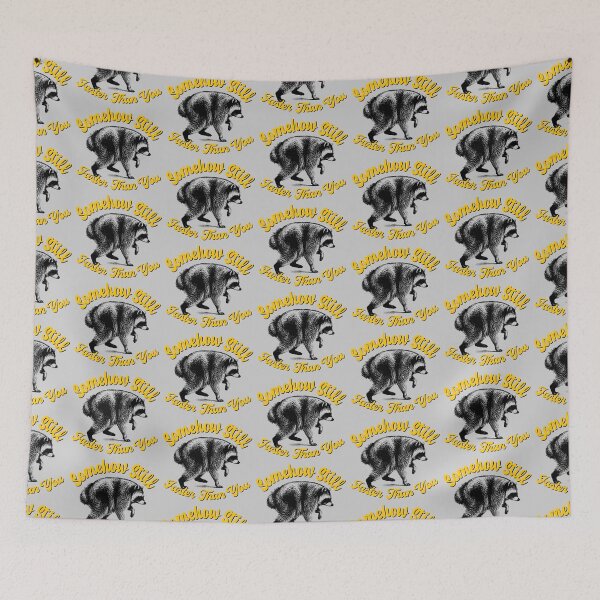 Item preview, Jimothy Raccoon Somehow Still Faster Than You designed and sold by merchxwear.
