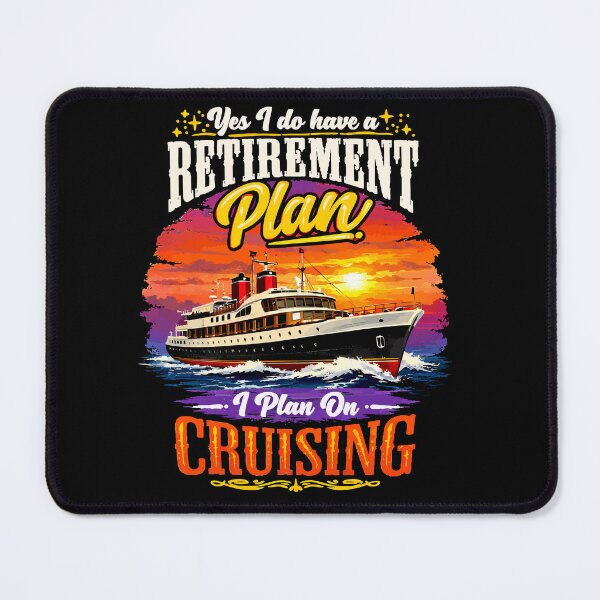 Item preview, Yes I Do Have A Retirement Plan I Plan On Cruising - Funny Cruise Ship Art designed and sold by BendyBeasts.