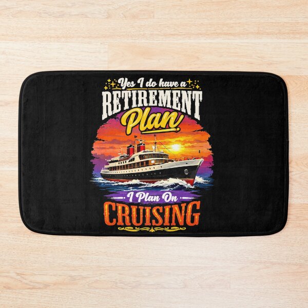 Item preview, Yes I Do Have A Retirement Plan I Plan On Cruising - Funny Cruise Ship Art designed and sold by BendyBeasts.