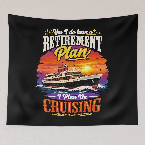 Item preview, Yes I Do Have A Retirement Plan I Plan On Cruising - Funny Cruise Ship Art designed and sold by BendyBeasts.