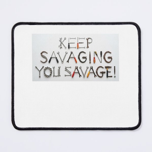 Item preview, keep on savaging, you savage! designed and sold by Goode-sense2025.
