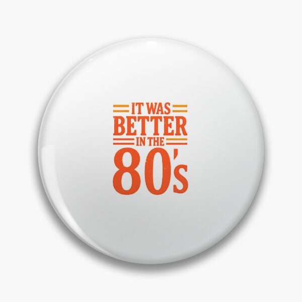 Item preview, It Was Better In The 80s designed and sold by Colorful-Garden.