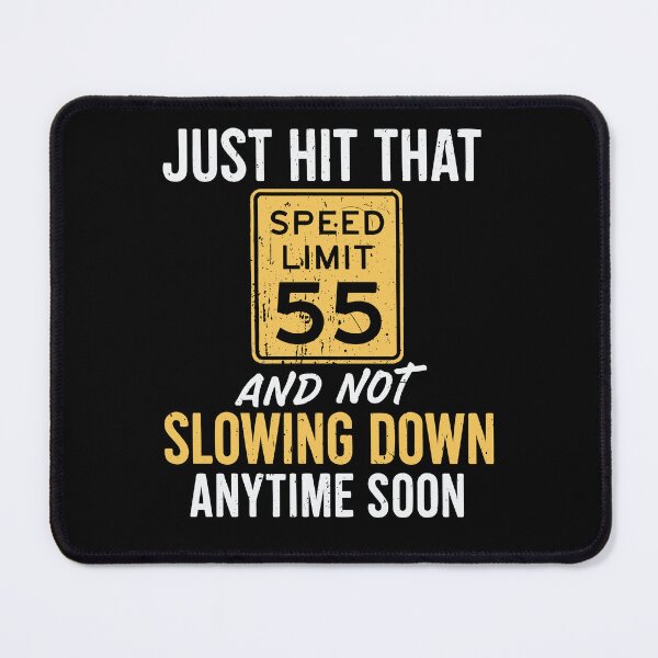 Item preview, 55 Years Old Birthday 55th B-Day Speed Limit Funny Birthday Gift designed and sold by tmerchtrends.