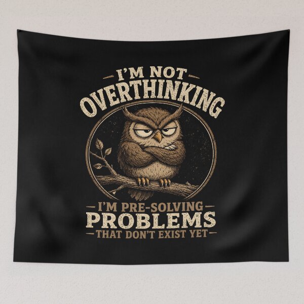Item preview, I'm Not Overthinking I'm Pre-Solving Problem designed and sold by CelidaBonde.