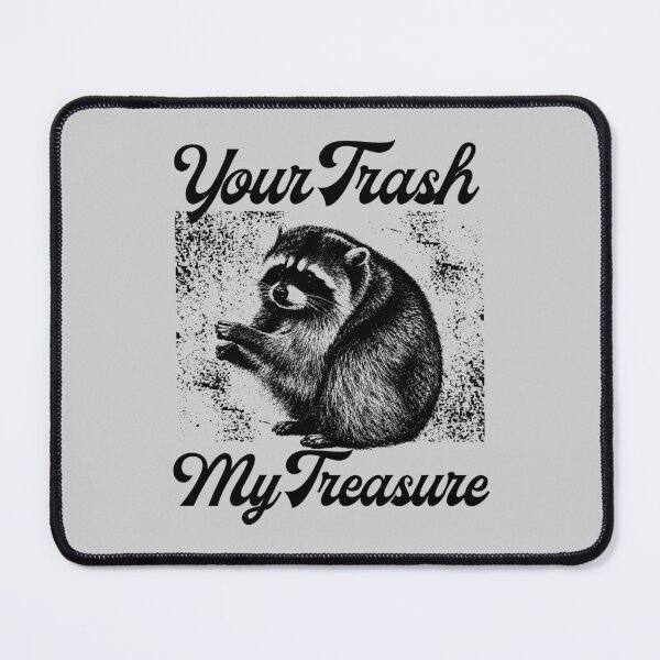 Item preview, Jimothy Raccoon Your Trash My Treasure Meme designed and sold by merchxwear.