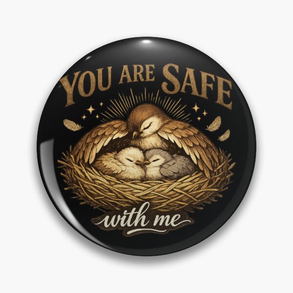 Item preview, You Are Safe With Me Mother Bird Family Love designed and sold by PunchDrop.